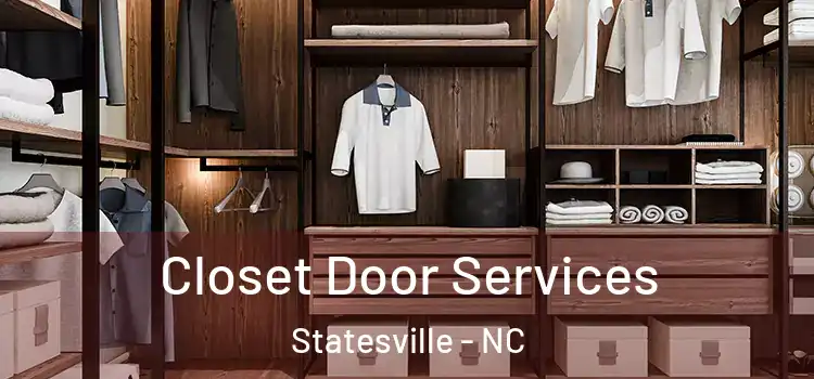  Closet Door Services Statesville - NC