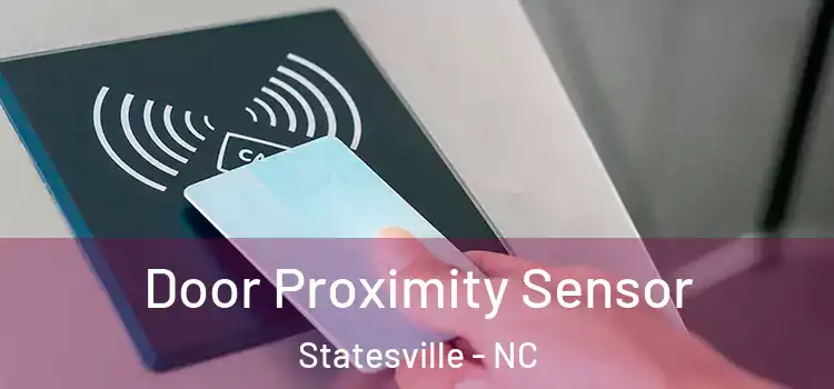  Door Proximity Sensor Statesville - NC