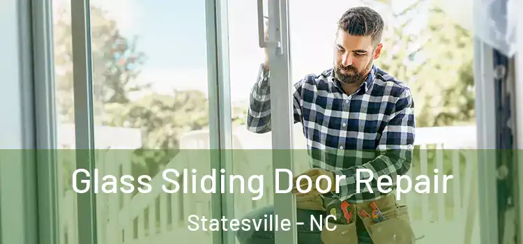 Glass Sliding Door Repair Statesville - NC