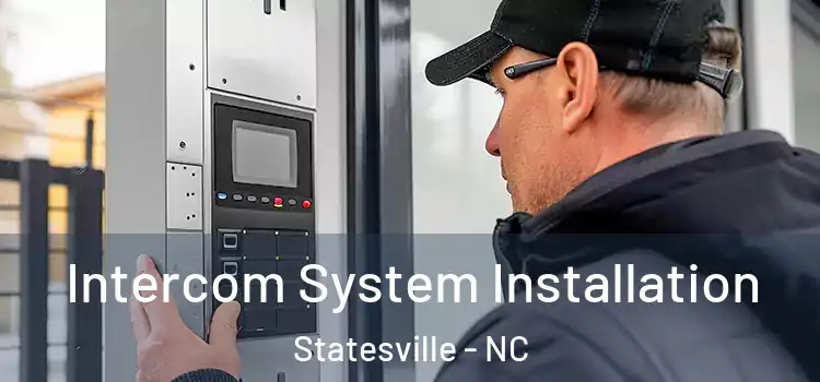 Intercom System Installation Statesville - NC