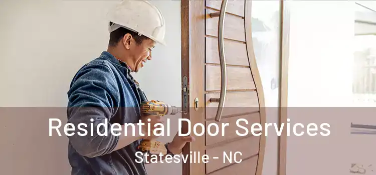 Residential Door Services Statesville - NC
